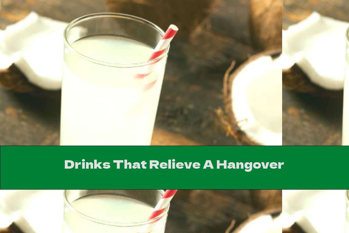 Drinks That Relieve A Hangover