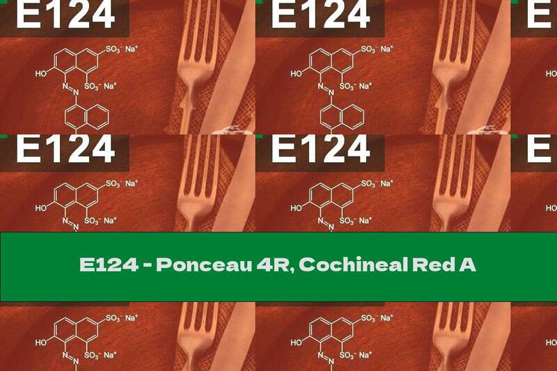 E124 - Ponceau 4R, Cochineal Red A