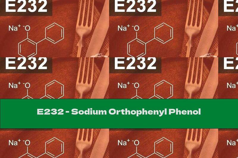 E232 - Sodium Orthophenyl Phenol