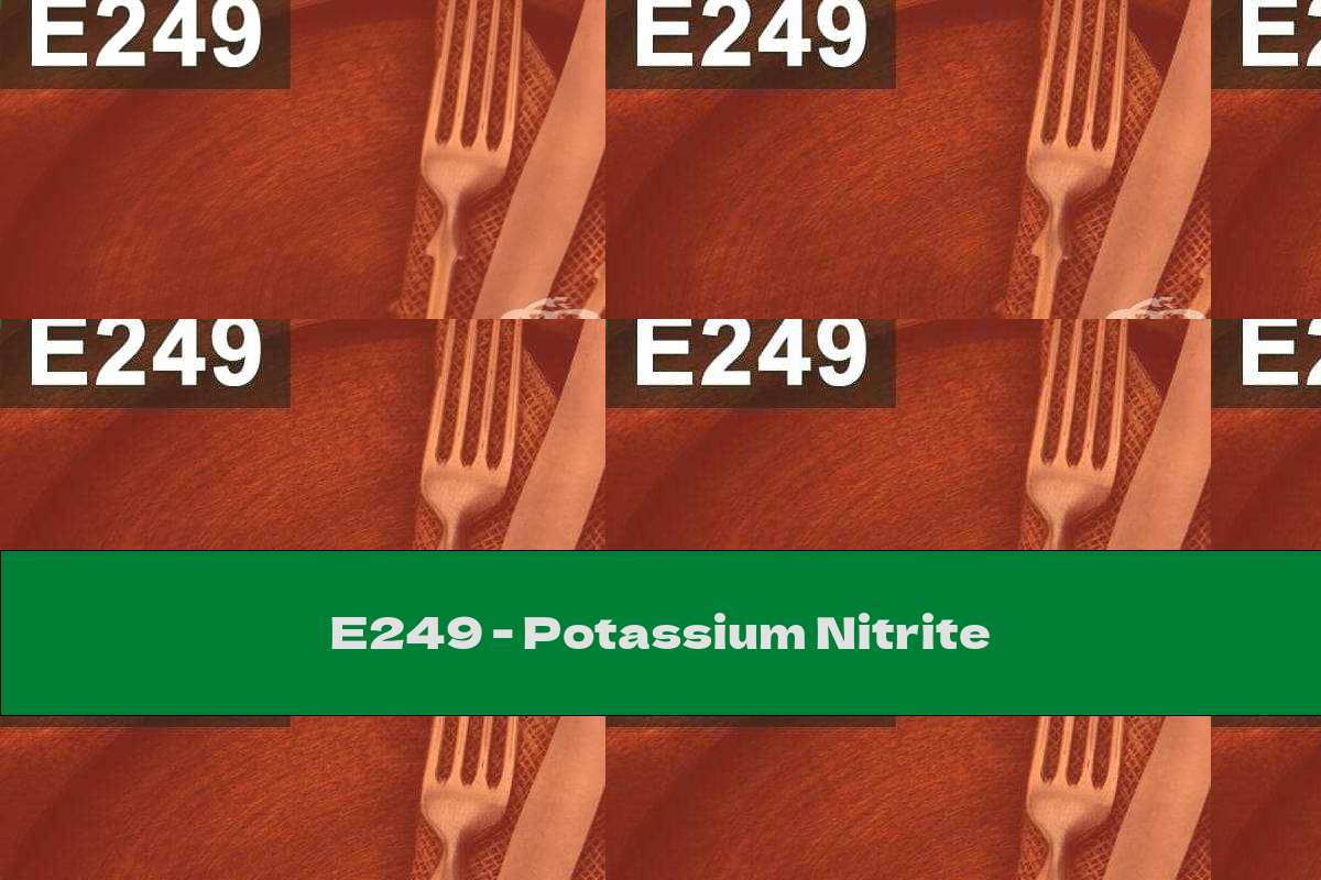 E249 - Potassium Nitrite
