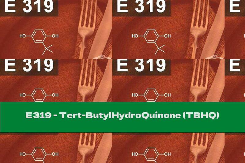 E319 - Tert-ButylHydroQuinone (TBHQ)