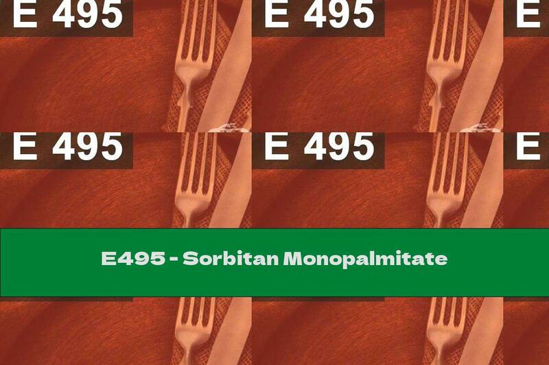 E495 - Sorbitan Monopalmitate