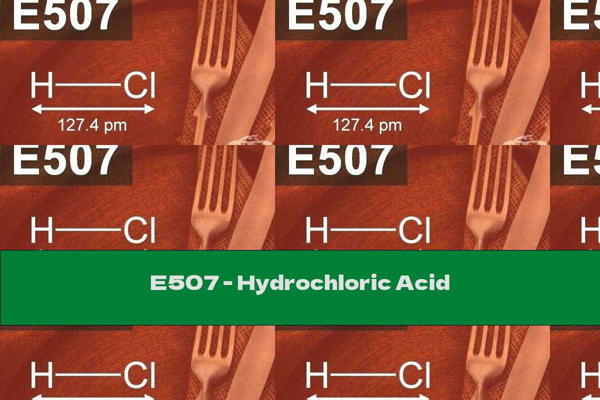 E507 Hydrochloric Acid This Nutrition