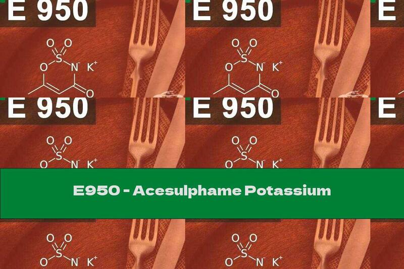 E950 - Acesulphame Potassium