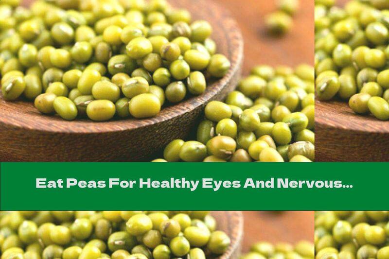 Eat Peas For Healthy Eyes And Nervous System
