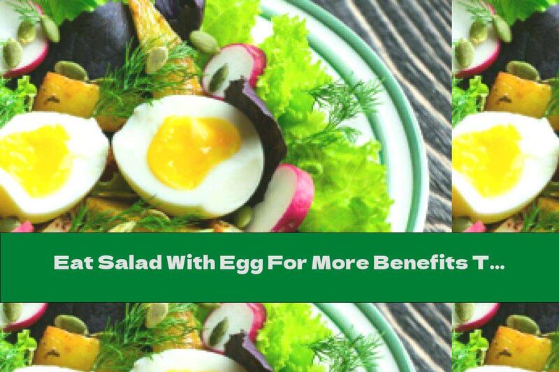 Eat Salad With Egg For More Benefits Than Vegetables