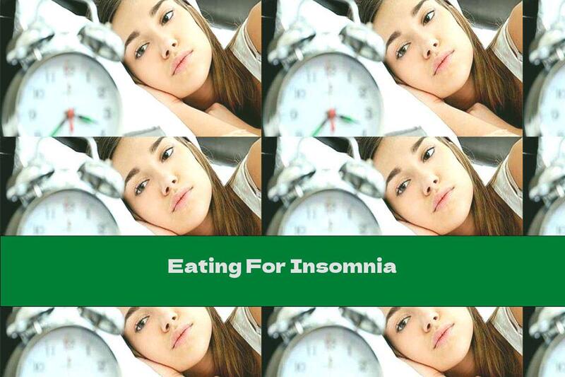 Eating For Insomnia