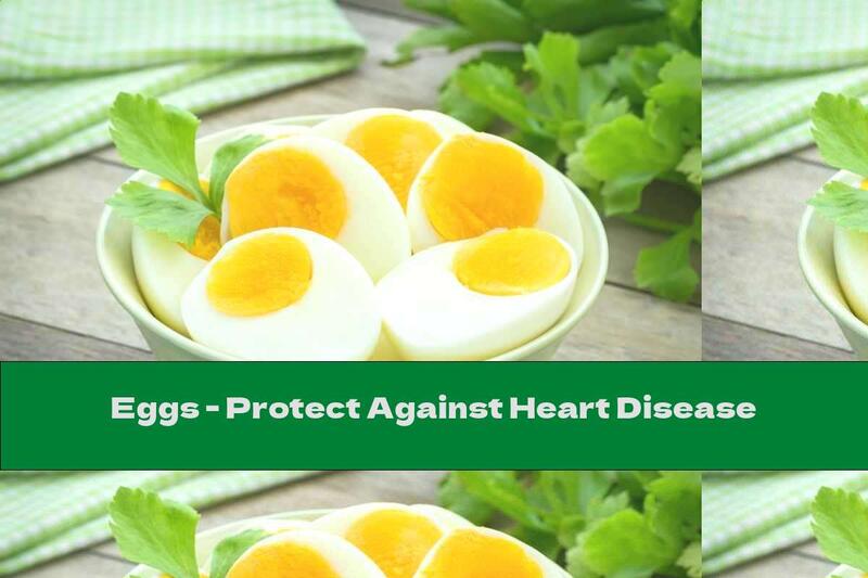 Eggs - Protect Against Heart Disease