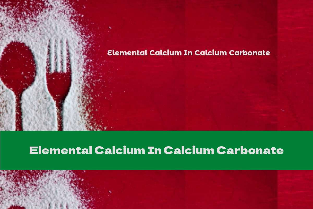 Elemental Calcium In Calcium Carbonate