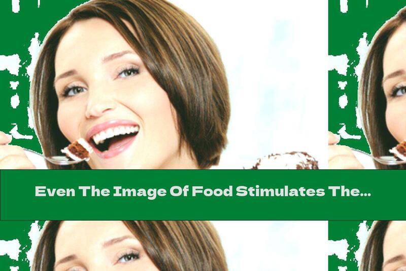 Even The Image Of Food Stimulates The Appetite