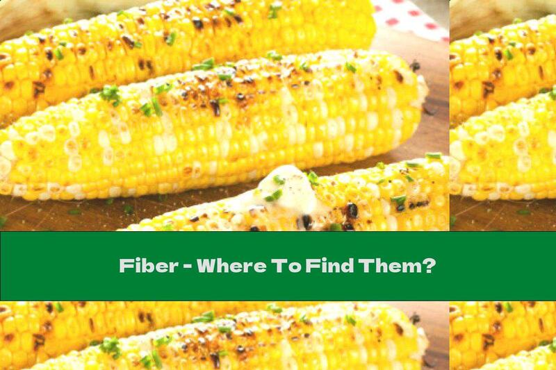 Fiber - Where To Find Them?