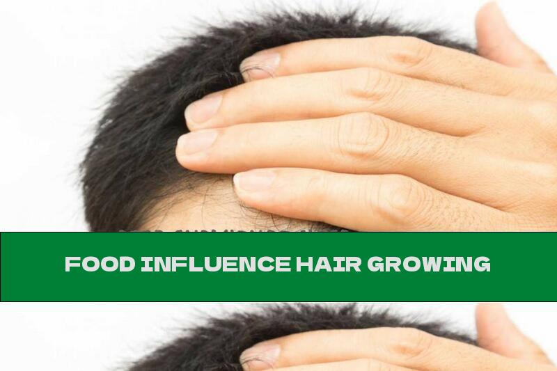 FOOD INFLUENCE HAIR GROWING