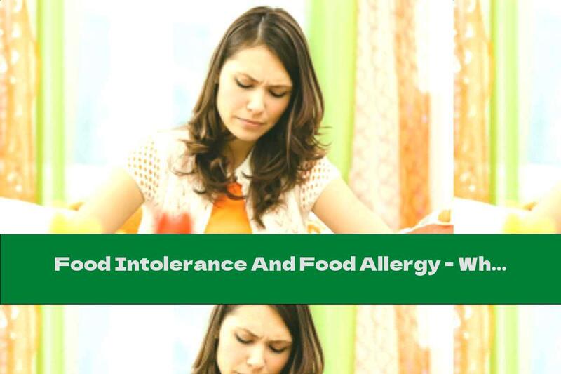 Food Intolerance And Food Allergy - What's The Difference?