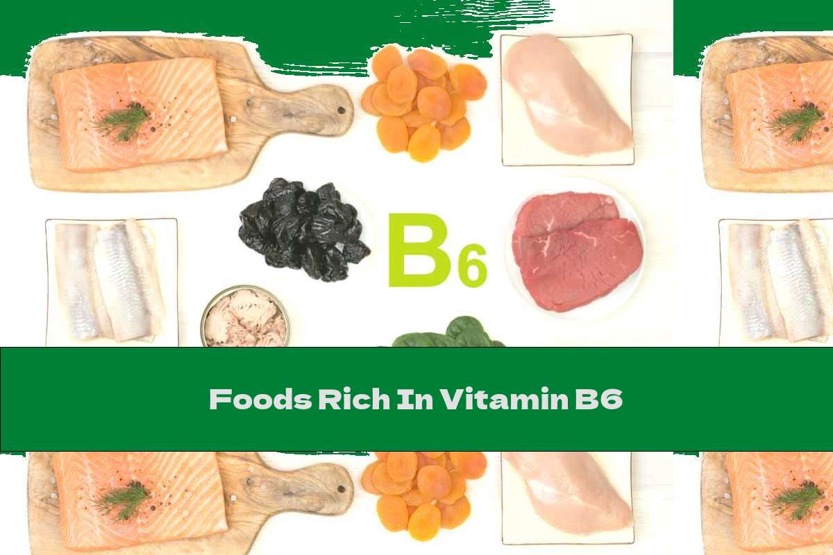 Foods Rich In Vitamin B6 This Nutrition