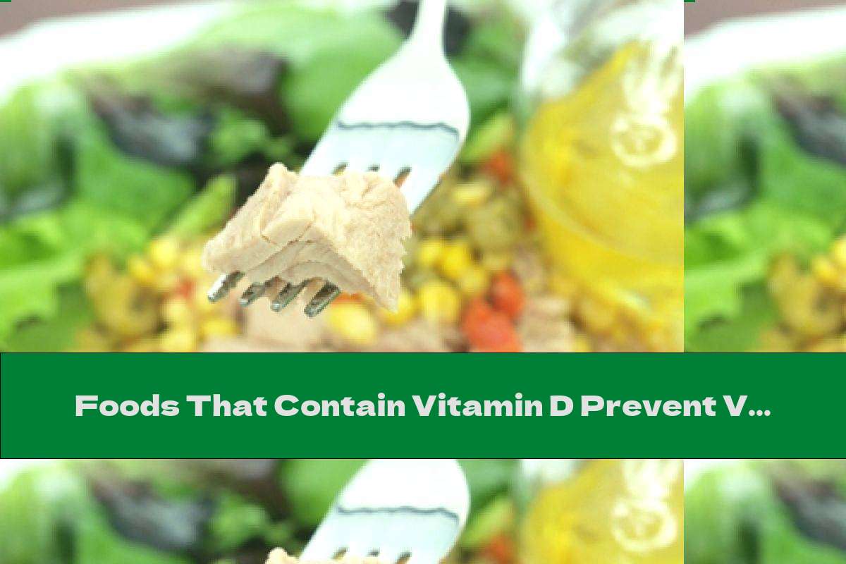 Foods That Contain Vitamin D Prevent Vision Loss This Nutrition