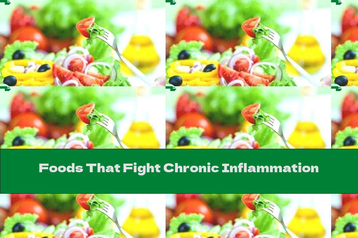 Foods That Fight Chronic Inflammation