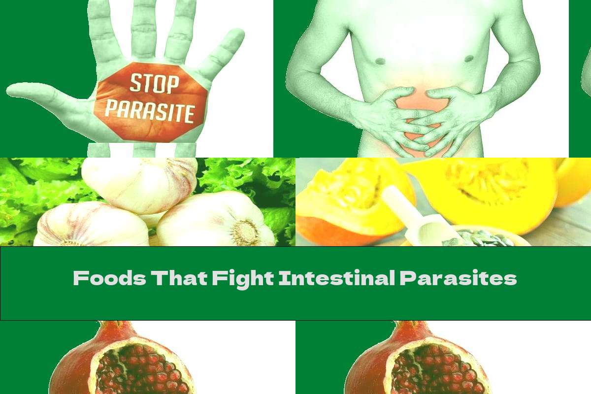 Foods That Fight Intestinal Parasites