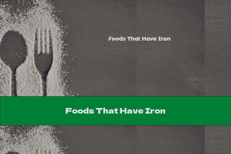 Foods That Have Iron