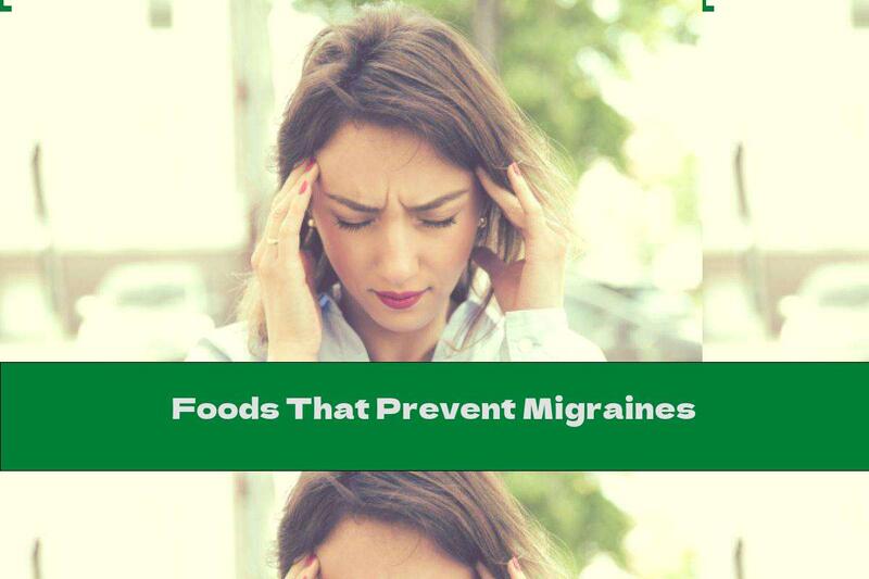 Foods That Prevent Migraines