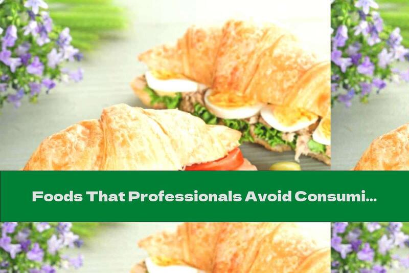 Foods That Professionals Avoid Consuming