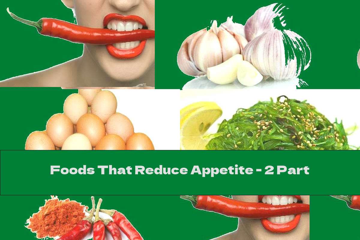 Foods That Reduce Appetite 2 Part This Nutrition