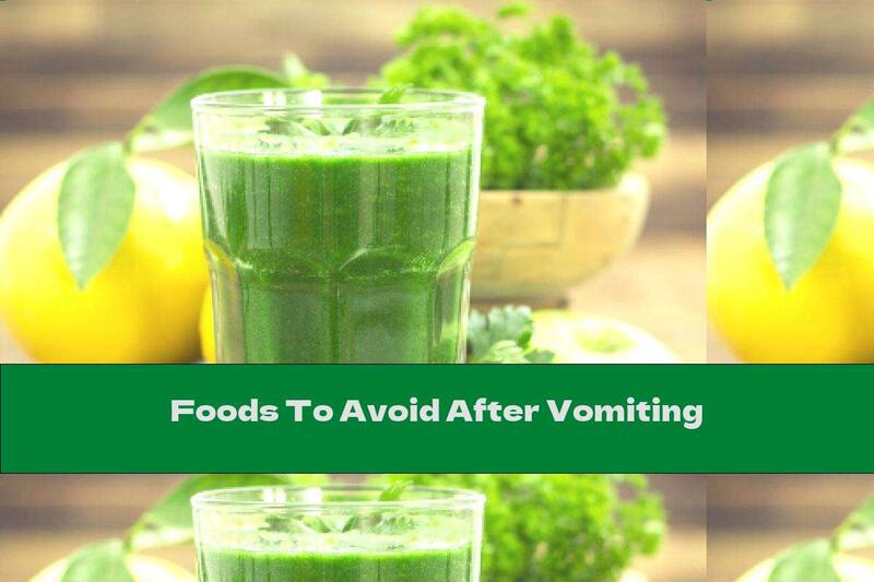 Foods To Avoid After Vomiting