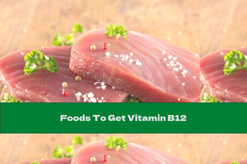 Foods To Get Vitamin B12
