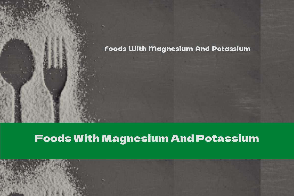 Foods With Magnesium And Potassium This Nutrition