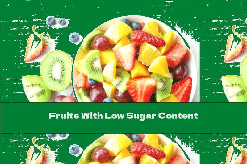 Fruits With Low Sugar Content