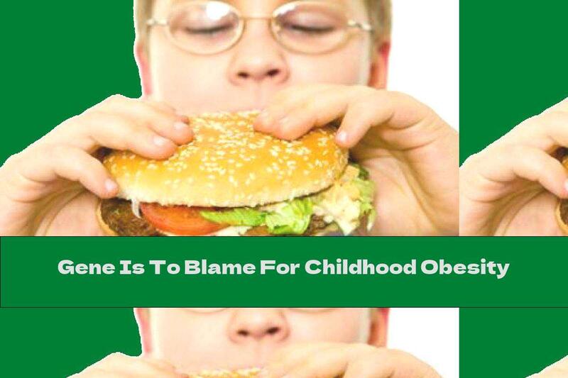 Gene Is To Blame For Childhood Obesity