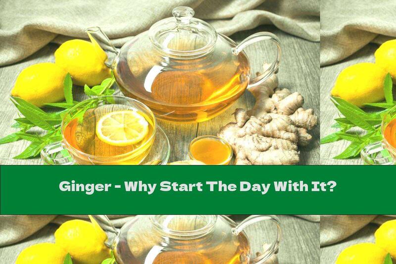 Ginger - Why Start The Day With It?