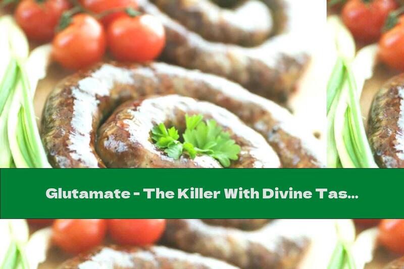 Glutamate - The Killer With Divine Taste