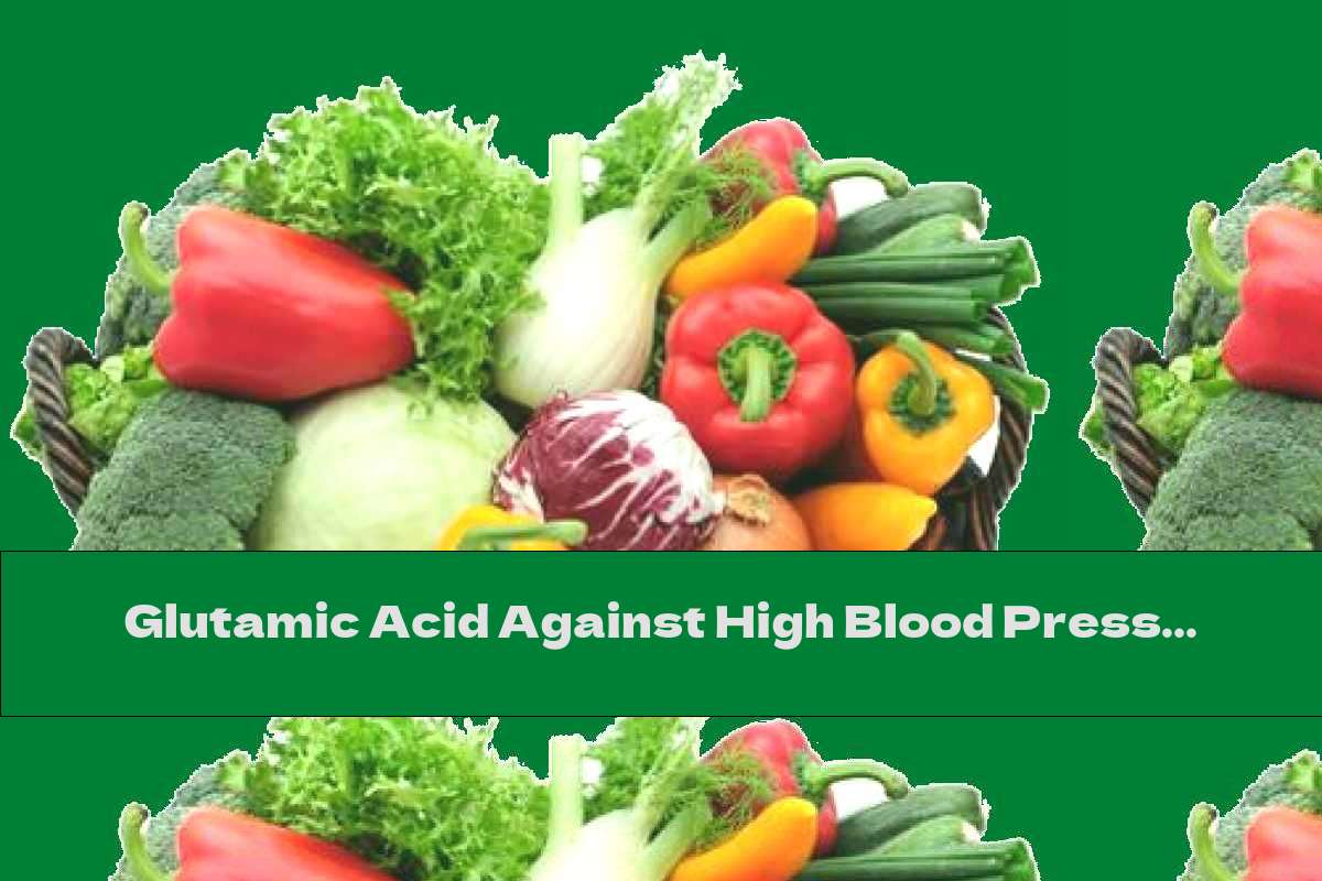 Glutamic Acid Against High Blood Pressure