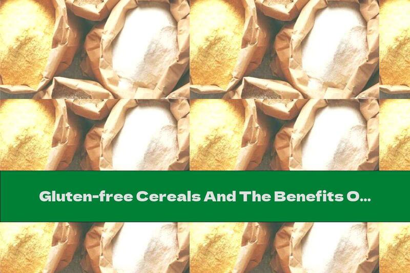 Gluten-free Cereals And The Benefits Of Consuming Them