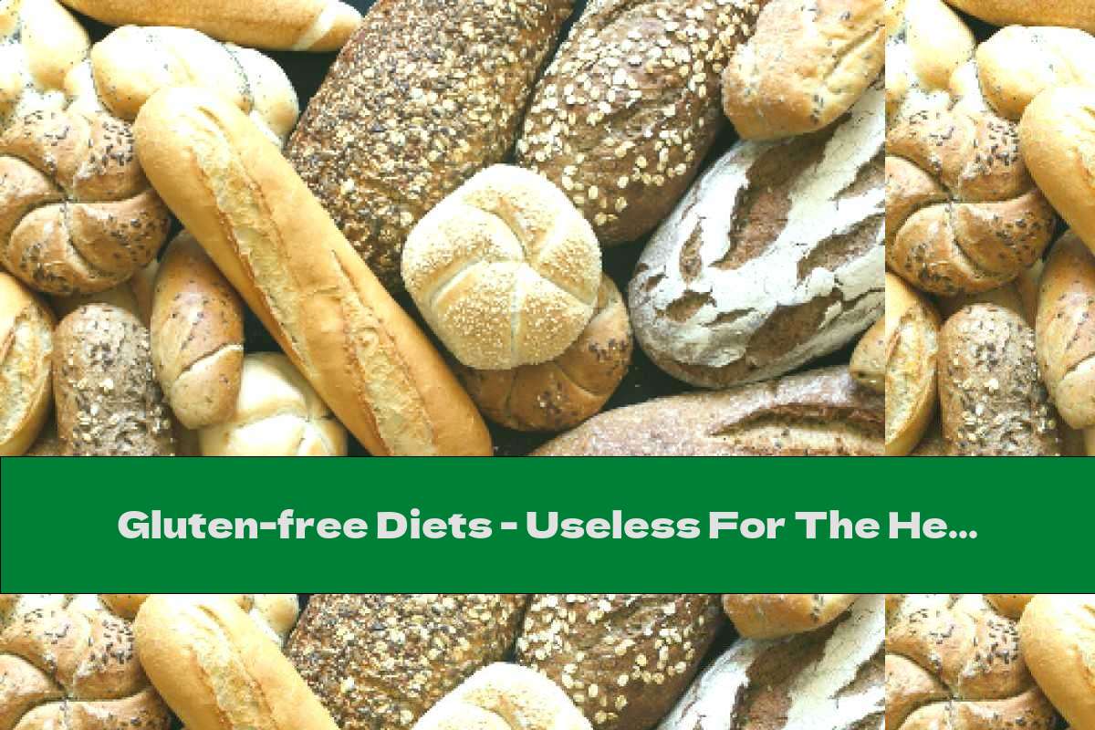 Gluten-free Diets - Useless For The Heart