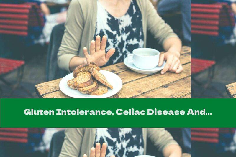 Gluten Intolerance, Celiac Disease And Gluten Allergy - Are They The Same Thing?