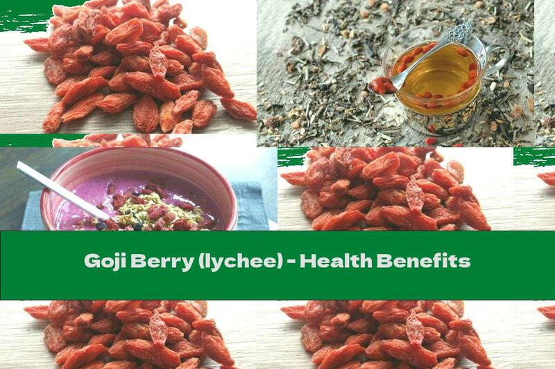 Goji Berry (lychee) - Health Benefits