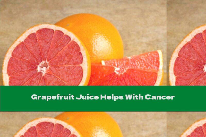 Grapefruit Juice Helps With Cancer