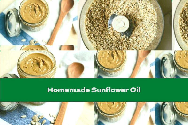 Homemade Sunflower Oil