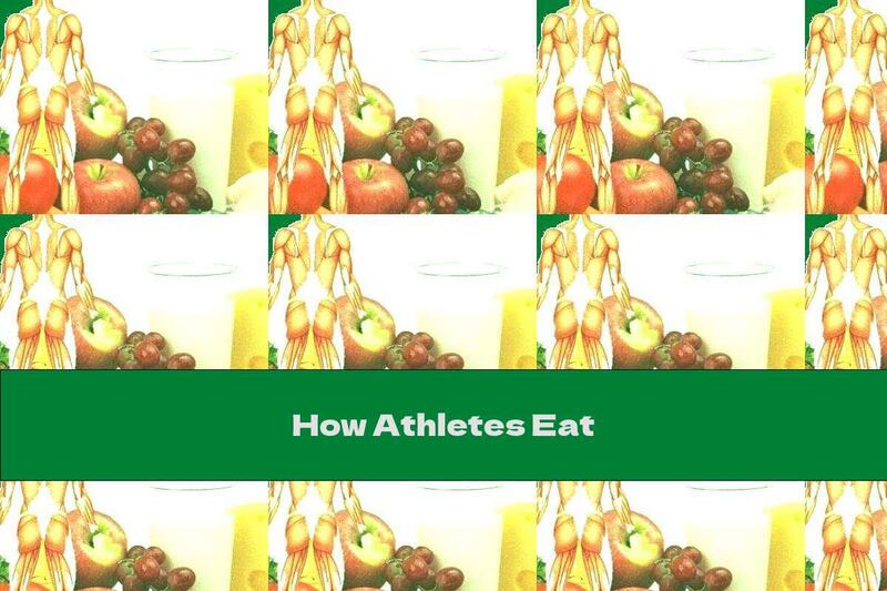 How Athletes Eat