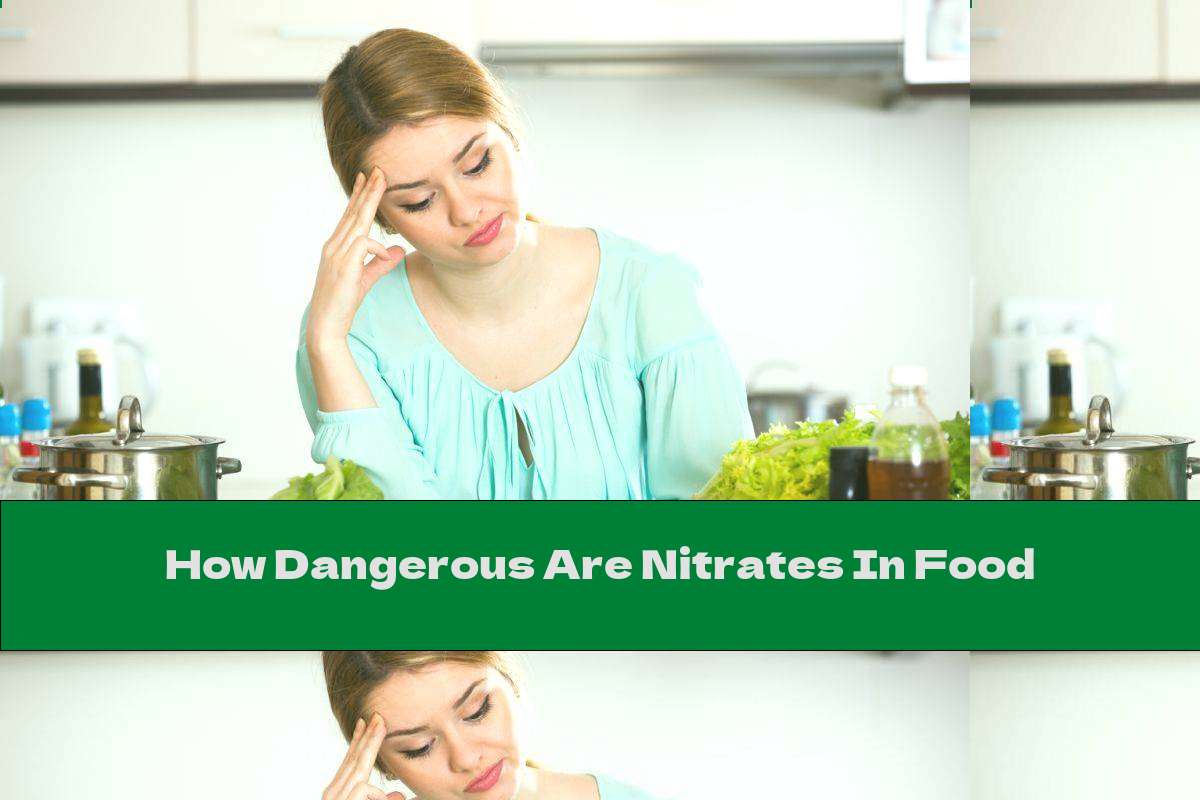 How Dangerous Are Nitrates In Food This Nutrition