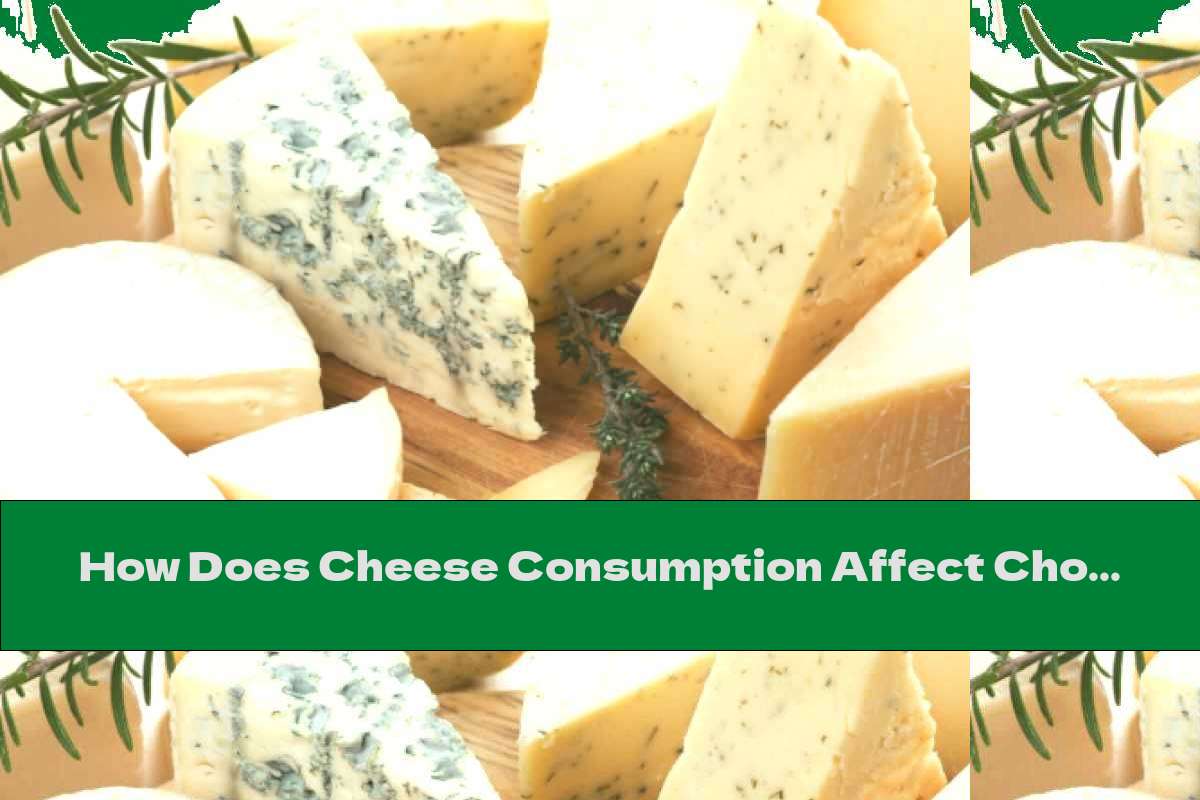 How Does Cheese Consumption Affect Cholesterol?
