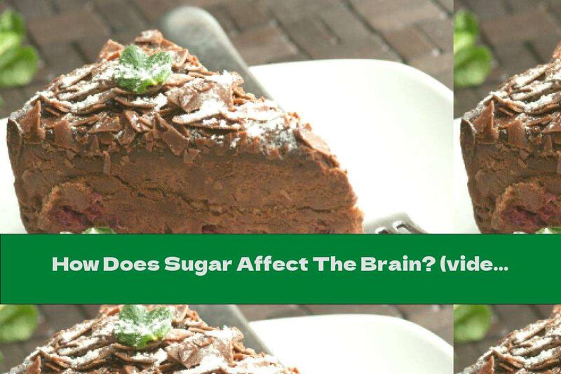 How Does Sugar Affect The Brain? (video)
