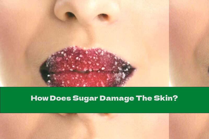 How Does Sugar Damage The Skin?