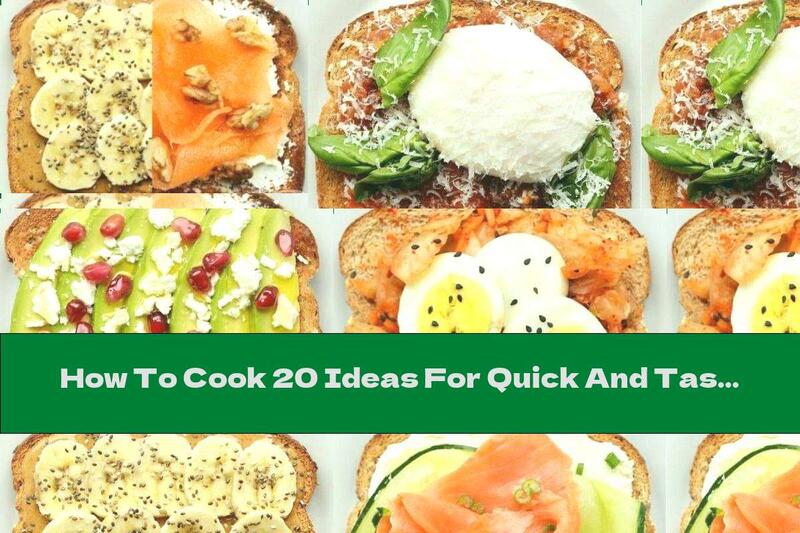 How To Cook 20 Ideas For Quick And Tasty Sandwiches - Part One - Recipe