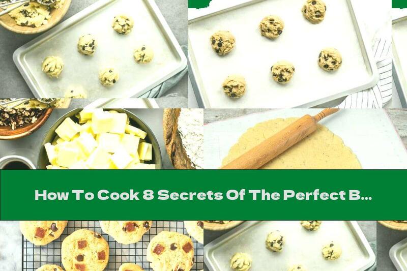 How To Cook 8 Secrets Of The Perfect Butter Biscuits - Recipe
