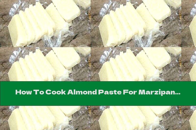 How To Cook Almond Paste For Marzipan - Recipe