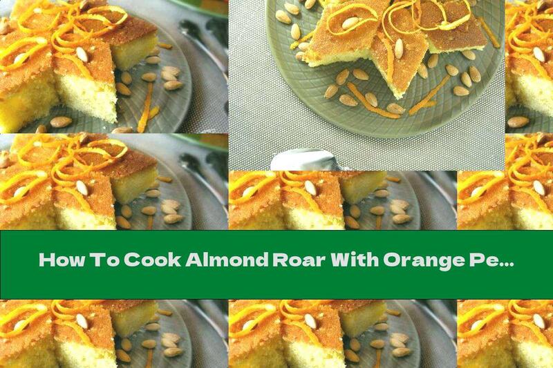 How To Cook Almond Roar With Orange Peel - Recipe
