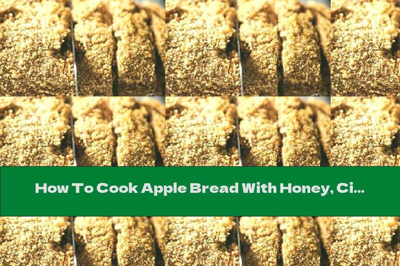 How To Cook Apple Bread With Honey, Cinnamon And Butter Crumbs - Recipe