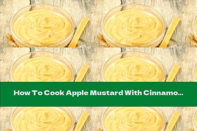 How To Cook Apple Mustard With Cinnamon, Honey And Cloves - Recipe